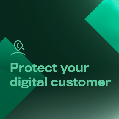 Protect your digital customer