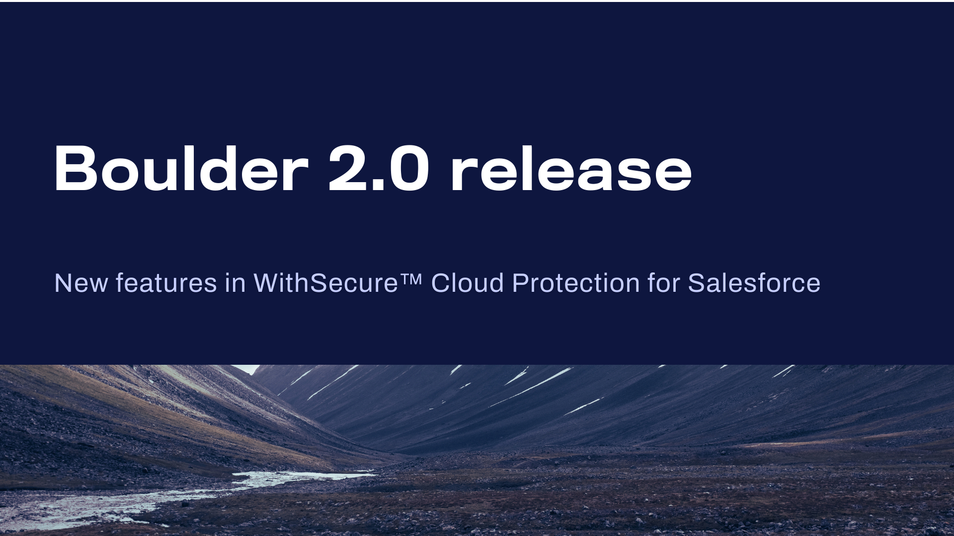 What’s new in WithSecure™ Cloud Protection for Salesforce 2.0