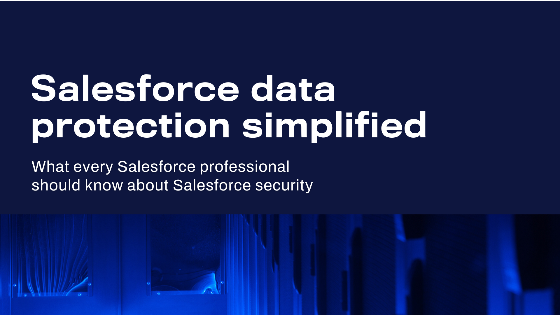 Salesforce security simplified