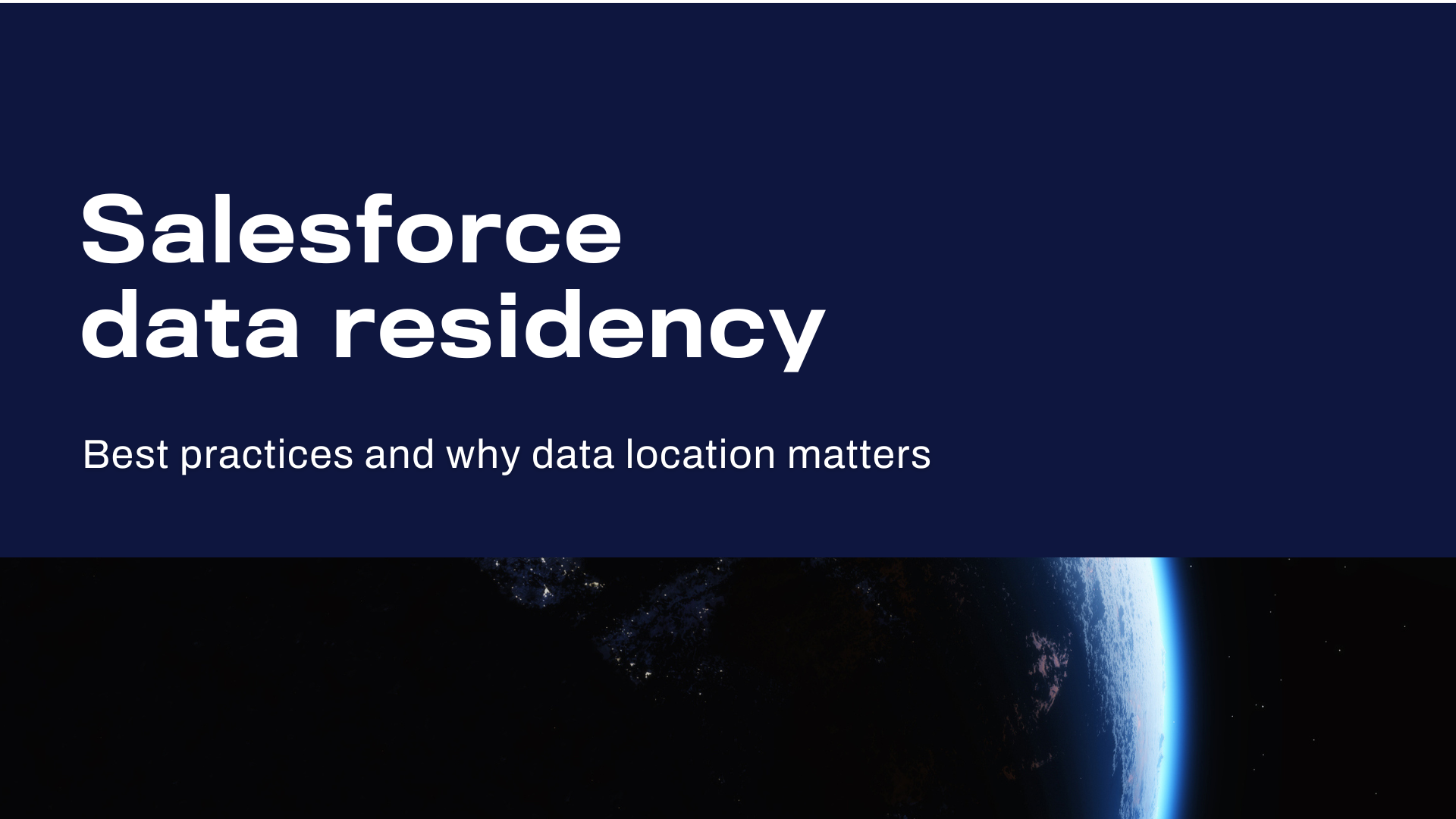 Salesforce data residency best practices
