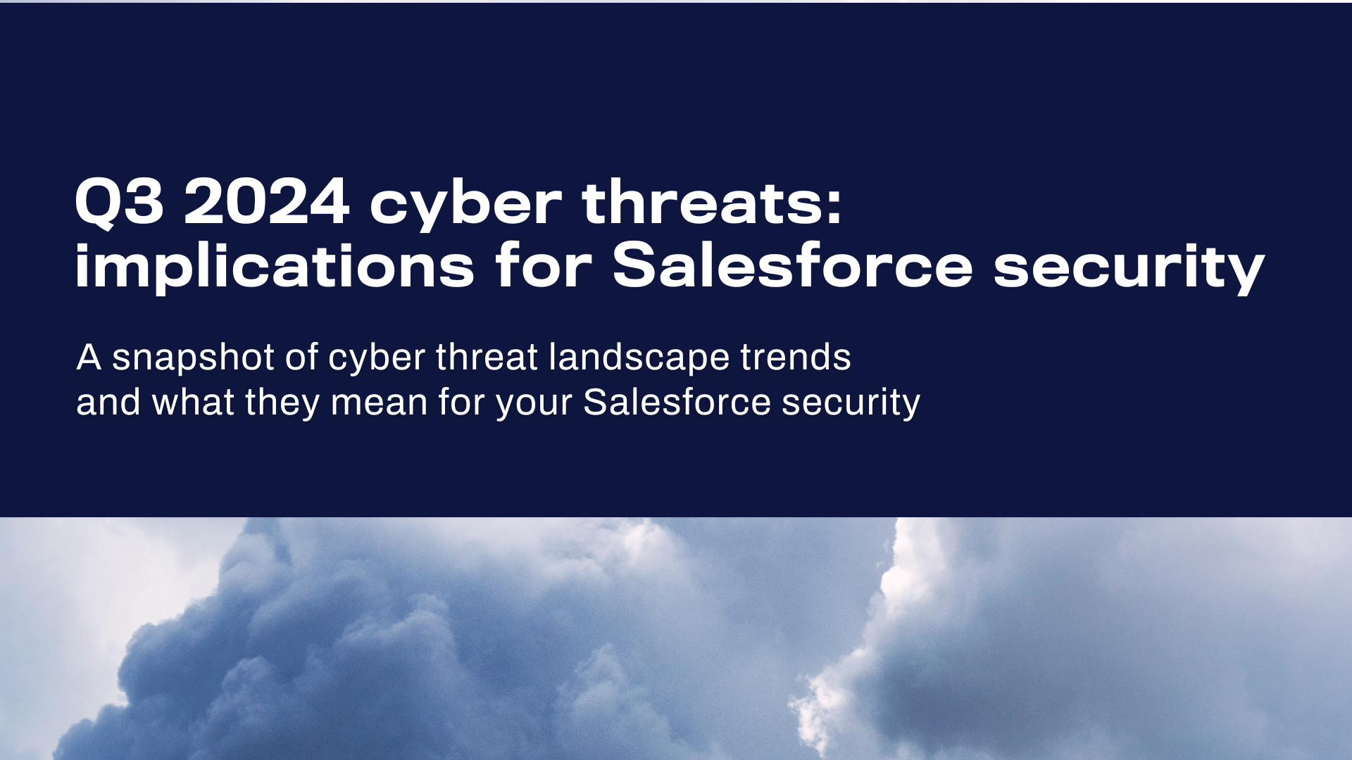 Q3 2024 cyber threat landscape: Implications for Salesforce security