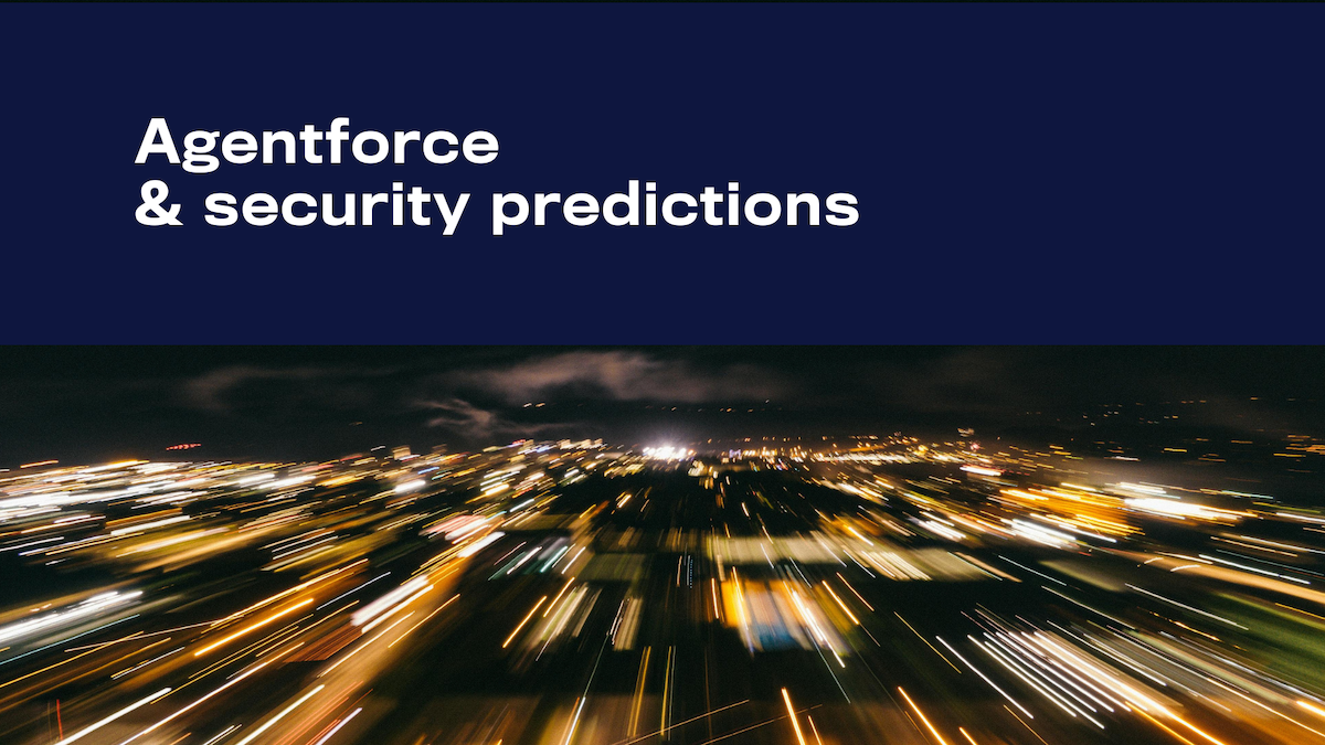 Future of Agentforce: cyber threat landscape